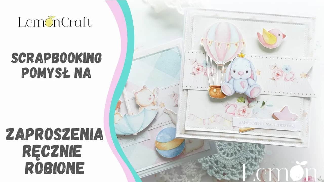 Jak zrobić zaproszenie na urodziny ręcznie - proste pomysły i inspiracje