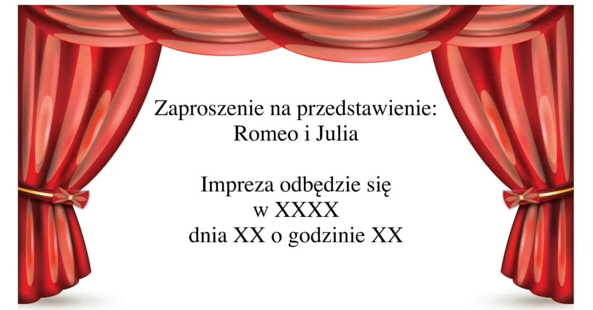 Jak napisać zaproszenie na spektakl, aby zachwycić gości?